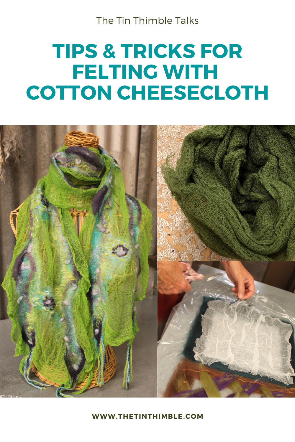 Nuno Felting with Cheesecloth, Tips and Tricks