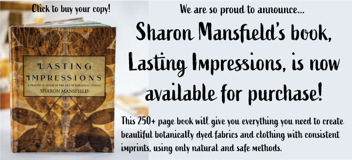 Botanical Dyeing Book, Lasting Impressions, by Sharon Mansfield